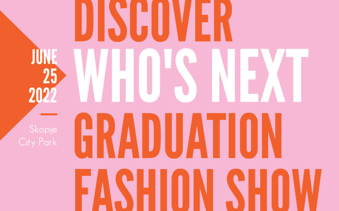Discover Who’s Next/ Graduation Fashion Show